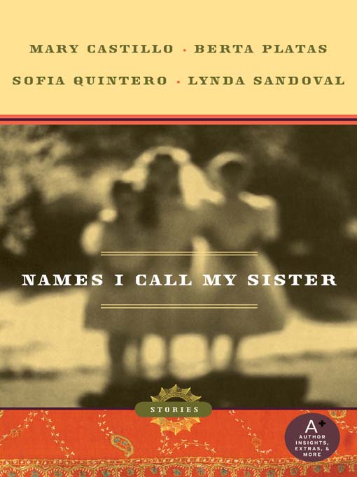 Title details for Names I Call My Sister by Mary Castillo - Available